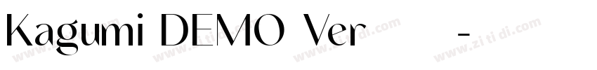 Kagumi DEMO Ver字形图字体转换